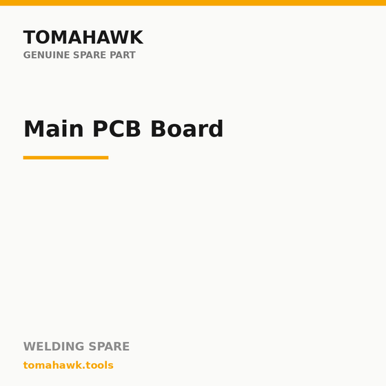 TOMAHAWK ARC 2002 Welding Machine — Main PCB Board