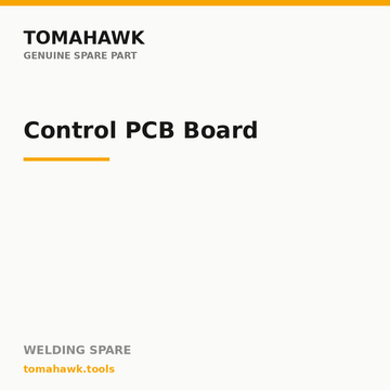 TOMAHAWK ARC 3151 Welding Machine — Control PCB Board