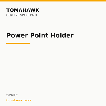 TOMAHAWK T8-A Chainsaw — Power Point Holder