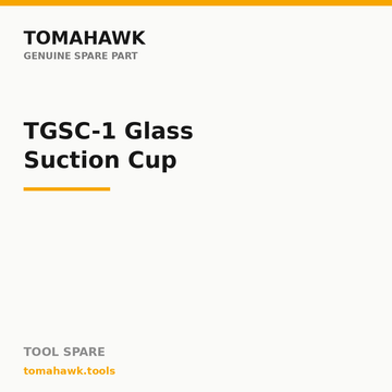 TOMAHAWK TGSC-1 Glass Suction Cup